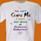 "Can't Scare Me" Personalized Teacher T-shirt